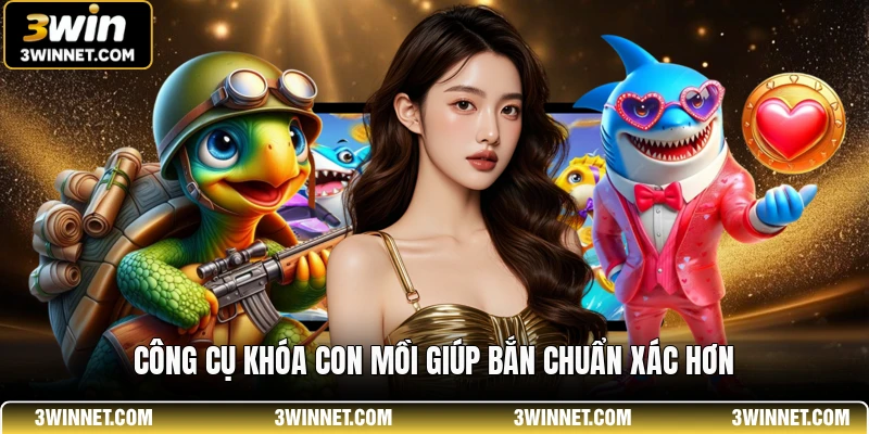 Công cụ khóa con mồi giúp bắn chuẩn xác hơn