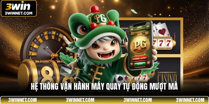 Hệ thống vận hành máy quay tự động mượt mà