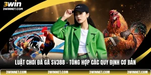 Luật chơi đá gà sv388