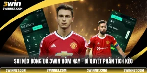Soi kèo bóng đá 3win hôm nay